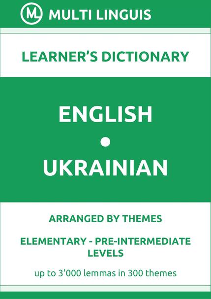 English-Ukrainian (Theme-Arranged Learners Dictionary, Levels A1-A2) - Please scroll the page down!